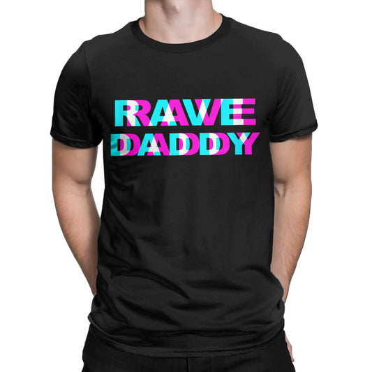 Casual Rave Daddy T-Shirts Men Round Collar 100% Cotton T Shirt  Short Sleeve Tees 4XL 5XL 6XL Clothes